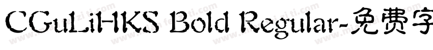CGuLiHKS Bold Regular字体转换
